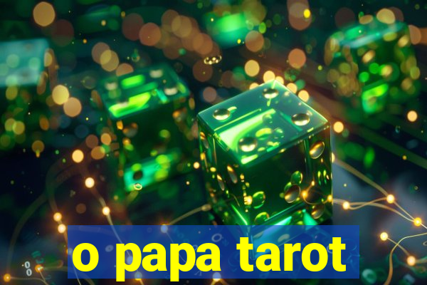 o papa tarot